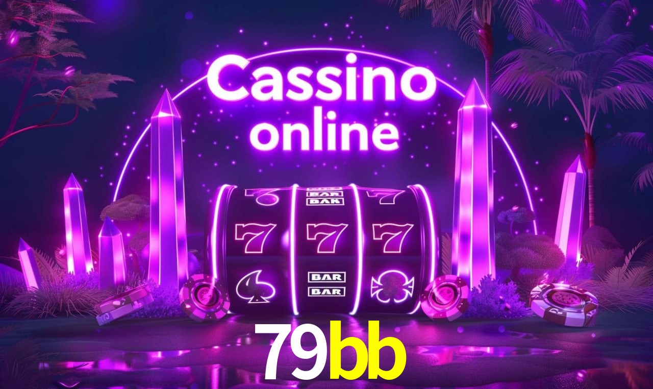 79bb - cassino ao vivo